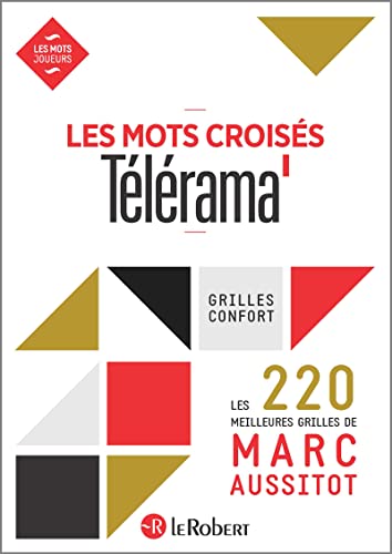 Les mots croisés Télérama - Les 220 meilleures grilles de Marc Aussitot von LE ROBERT