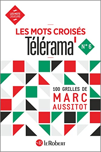 Les mots croisés Télérama numéro 6 von LE ROBERT