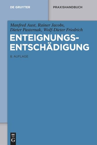 Enteignungsentschädigung (De Gruyter Praxishandbuch)