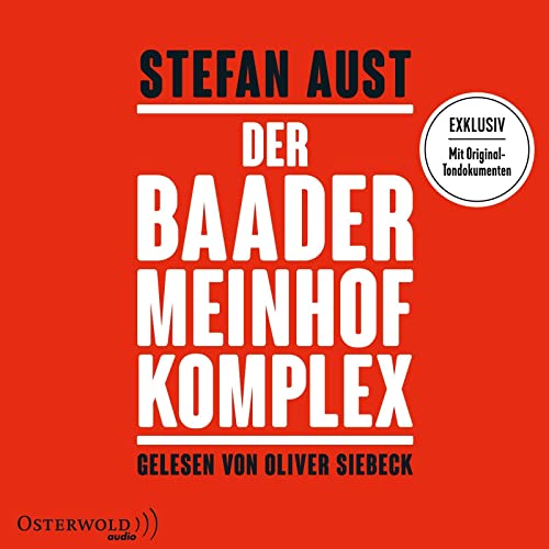 Der Baader-Meinhof-Komplex: Exklusiv mit Original-Tondokumenten: 6 CDs von OSTERWOLDaudio