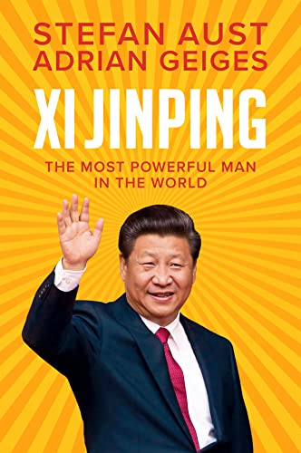 Xi Jinping: The Most Powerful Man in the World von Polity