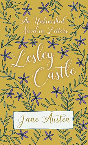 An Unfinished Novel in Letters - Lesley Castle von Read & Co. Classics