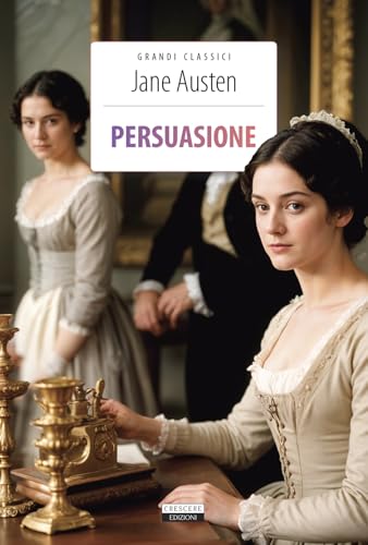 Austen, J: Persuasione. Ediz. integrale (Grandi classici) von Crescere