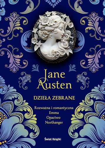 Dzieła zebrane Rozważna i romantyczna / Emma / Opactwo Northanger: (elegancka edycja)