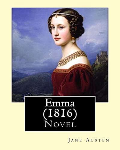 Emma (1816). By: Jane Austen (Complete in three volume): Novel
