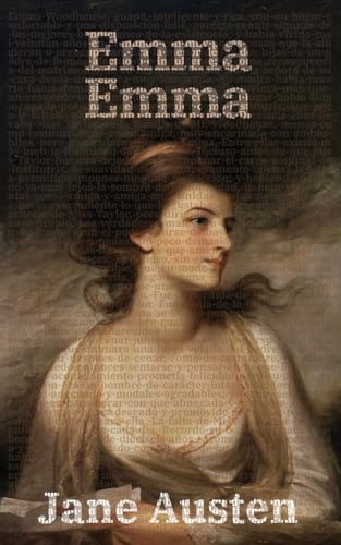 Emma - Emma: Texto paralelo bilingüe - Bilingual edition: Inglés - Español / English - Spanish (Ediciones Bilingües, Band 49) von Rosetta Edu