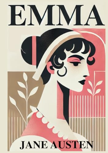 Emma: Illustrated Book by Jane Austen Emma: Illustrated Book by Jane Austen von The Lost Book Project