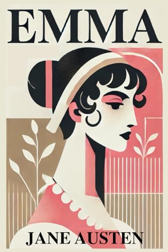 Emma: Illustrated Book by Jane Austen Emma: Illustrated Book by Jane Austen von The Lost Book Project