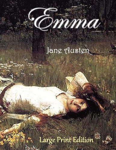 Emma: Large Print Edition von CreateSpace Independent Publishing Platform