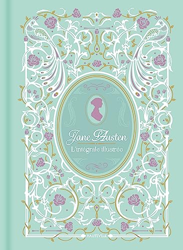 Jane Austen : L'intégrale illustrée von HAUTEVILLE