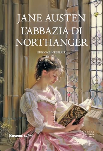 L'Abbazia di Northanger. Ediz. integrale (Grande biblioteca Rusconi) von Rusconi Libri