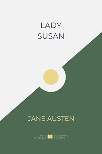 Lady Susan (IliasClassics Edition) (Jane Austen, Band 7)