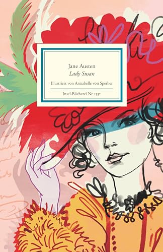 Lady Susan: Farbig und eindrucksvoll illustriert von Annabelle von Sperber (Insel-Bücherei)