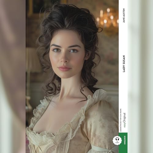 Lady Susan Softcover (Buch + Audio-Online) - Kommentierte zweisprachige Ausgabe Englisch-Deutsch, m. 1 Audio, m. 1 Audio: Englisch lernen mit der ... neue, bereichernde Art, Englisch zu erleben