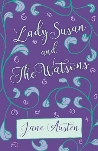 Lady Susan and The Watsons von White Press