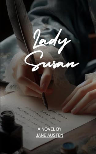 Lady Susan von Independently published