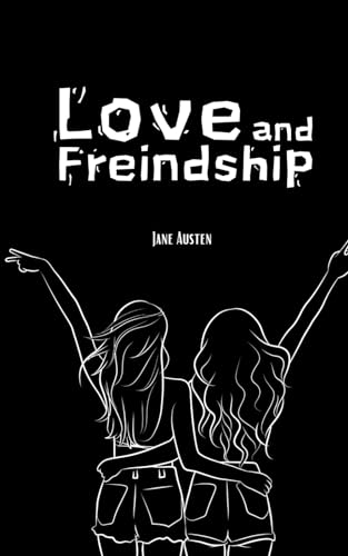 Love and Freindship: Books about Happiness