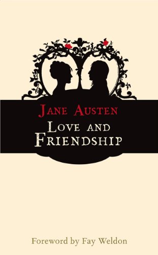 Love and Friendship (Hesperus Classics)