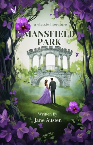 Mansfield Park a classic literature by Jane Austen von Independently published