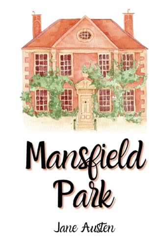 Mansfield Park: (Annotated)
