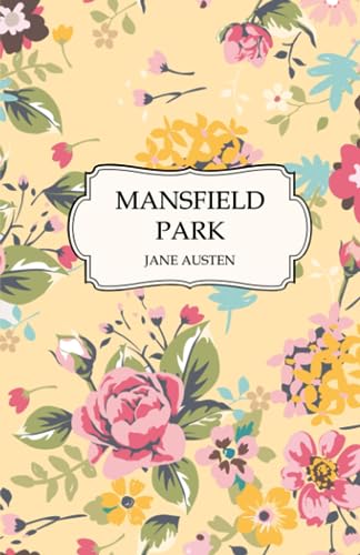 Mansfield Park: A Cloudberry Classics Edition von Independently published