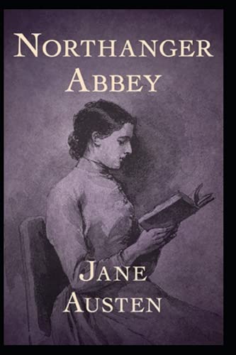 Northanger Abbey(Annotated Edition) von Independently published