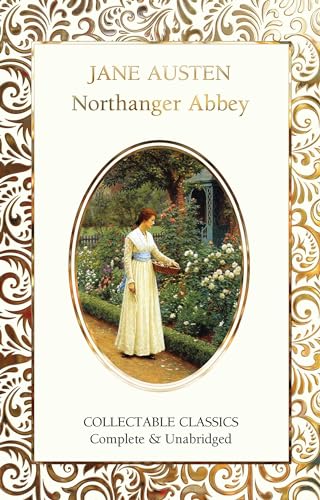 Northanger Abbey (Flame Tree Collectable Classics)