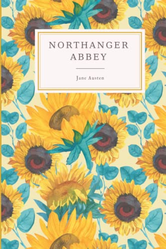 Northanger Abbey: Illustrated edition