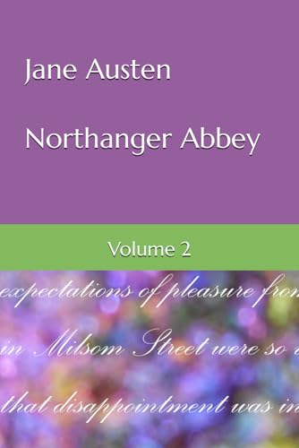 Northanger Abbey: Volume 2 von Independently published