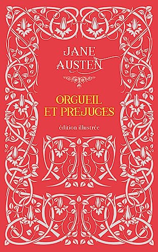 Orgueil et Préjugés: Edition illustré