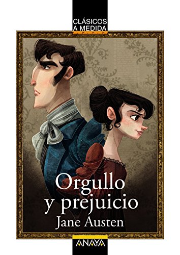 Orgullo y prejuicio (CLÁSICOS - Clásicos a Medida) von ANAYA INFANTIL Y JUVENIL