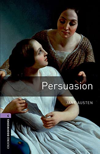 Oxford Bookworms Library: 9. Schuljahr, Stufe 2 - Persuasion: Reader: Level 4: 1400-Word Vocabulary