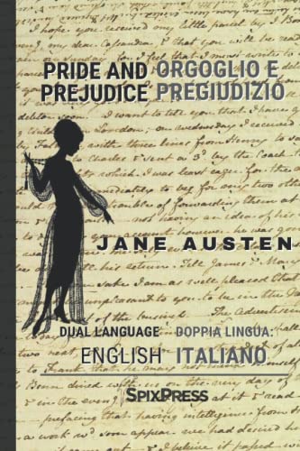 PRIDE AND PREJUDICE: ORGOGLIO E PREGIUDIZIO (English and Italian)
