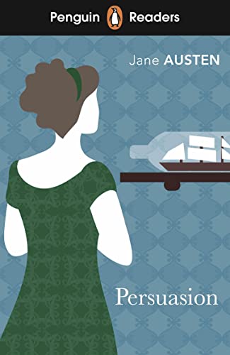 Penguin Readers Level 3: Persuasion (ELT Graded Reader): Abridged Edition