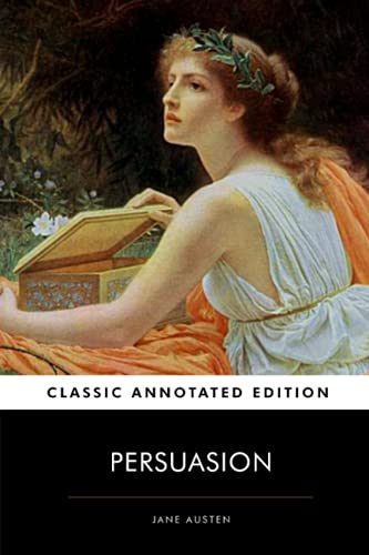 Persuasion By Jane Austen (Annotated)