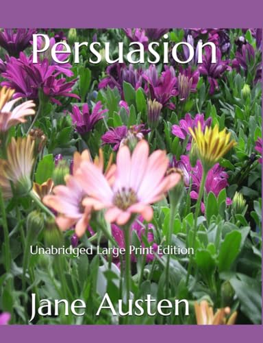 Persuasion [Large Print]: Unabridged Large Print Edition von Independently published