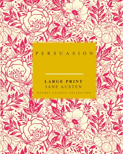 Persuasion Large Print: Jane Austen - Rocket Classic Collection