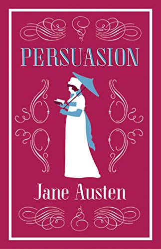 Persuasion: Annotated Edition (Alma Classics Evergreens) von Alma Classics