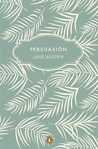 Persuasión: Bicentenario (Penguin Clásicos) von PENGUIN CLASICOS