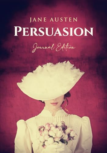 Persuasion: Journal Edition - Wide Margins - Full Text von Independently published
