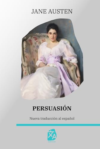 Persuasión: Nueva traducción al español (Clásicos en español, Band 50) von Rosetta Edu