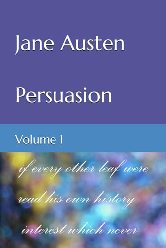Persuasion: Volume 1 von Independently published