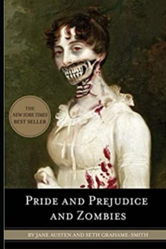 Pride and Prejudice and Zombies: Annotated