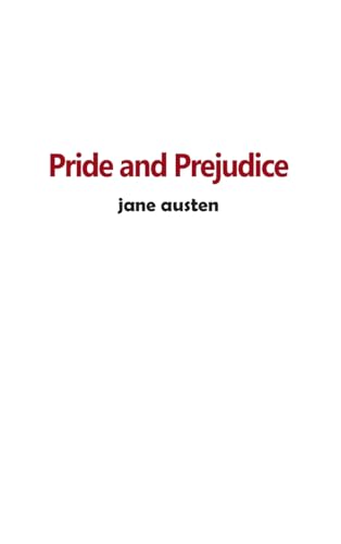 Pride and Prejudice: An Annotated Version von Paper and Pen