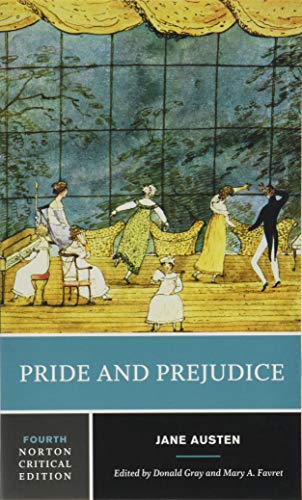 Pride and Prejudice: An Authoritative Text Backgrounds and Sources Criticism (Norton Critical Editions Age of Sensibility & Romanticism, Band 0) von W. W. Norton & Company