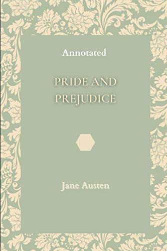 Pride and Prejudice: Annotated