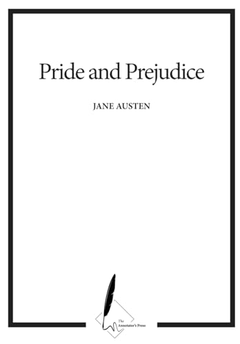 Pride and Prejudice: Annotator's Edition