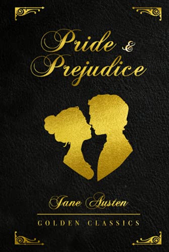 Pride and Prejudice: Deluxe Edition (Illustrated) - Golden Classics von Independently published