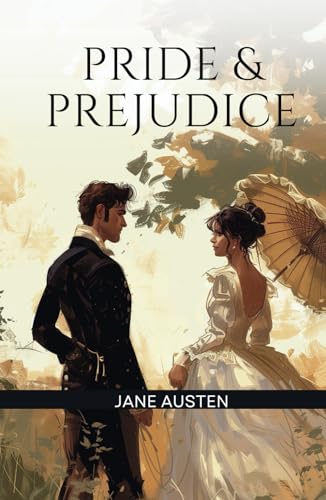 Pride and Prejudice: Historical Fiction Romance von Independently published