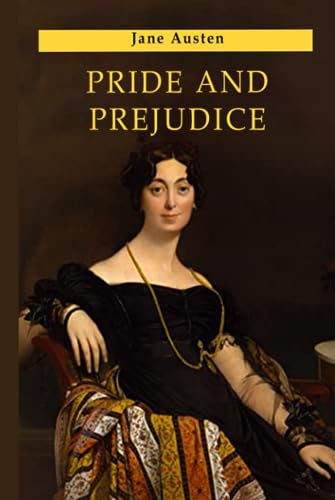 Pride and Prejudice: I & P Classics- Original 1813 Text von Independently published